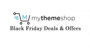 MyThemeShop black friday deal